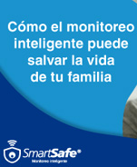 Cómo un sistema de monitoreo inteligente puede salvar la vida de tu familia.